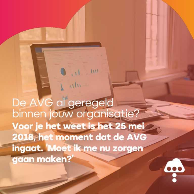 AVG-compliant? Hoe ben ik dat?